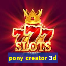 pony creator 3d